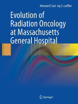 Evolution of Radiation Oncology at Massachusetts General Hospital