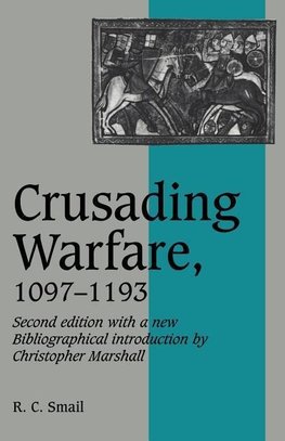 Crusading Warfare, 1097 1193