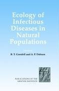 Ecology of Infectious Diseases in Natural Populations