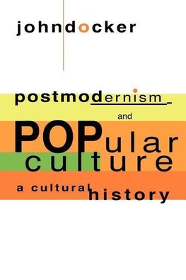 Postmodernism and Popular Culture