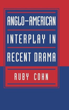 Anglo-American Interplay in Recent Drama