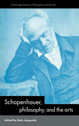 Schopenhauer, Philosophy and the Arts