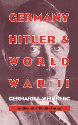 Germany, Hitler, and World War II