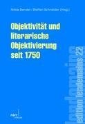 Objektivität und literarische Objektivierung seit 1750