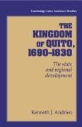 The Kingdom of Quito, 1690-1830