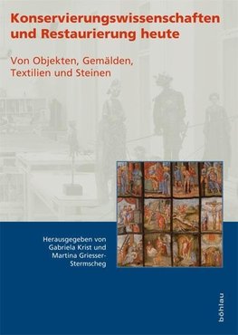 Konservierungswissenschaften und Restaurierung heute