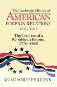 The Cambridge History of American Foreign Relations