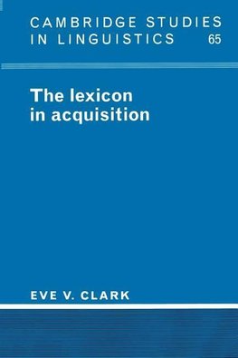 The Lexicon in Acquisition