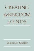 Creating the Kingdom of Ends