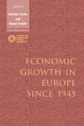 Economic Growth in Europe Since 1945