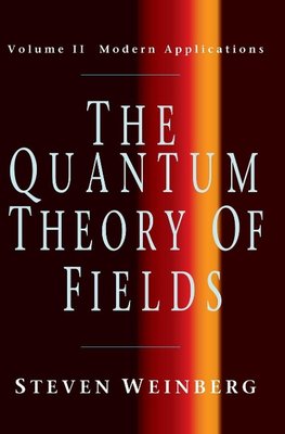 The Quantum Theory of Fields V2