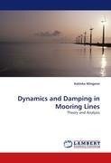 Dynamics and Damping in Mooring Lines