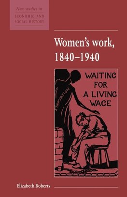 Women's Work, 1840 1940