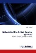 Networked Predictive Control Systems