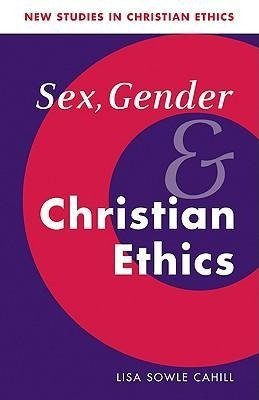 Sex, Gender, and Christian Ethics