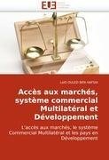 Accès aux marchés, système commercial Multilatéral et Développement