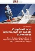 Coopération et placements de robots autonomes