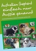 Australian Shepherd einfach nur Aussie genannt