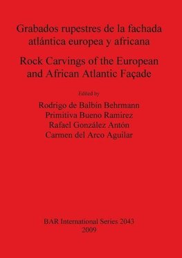 Grabados rupestres de la fachada atlántica europea y africana / Rock Carvings of the European and African Atlantic Façade