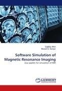 Software Simulation of Magnetic Resonance Imaging