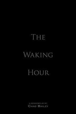 The Waking Hour