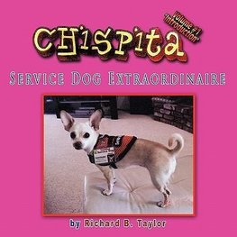 Chispita Service Dog Extraordinaire Volume 1.