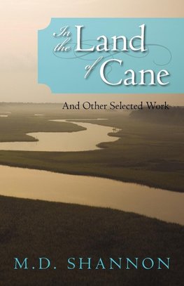 In the Land of Cane