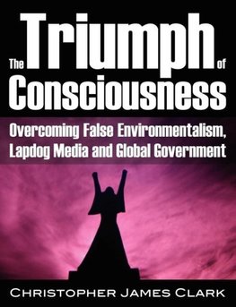 The Triumph of Consciousness