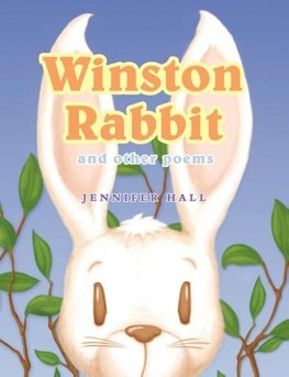 Winston Rabbit and Other Poems