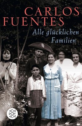 Fuentes, C: Alle glücklichen Familien