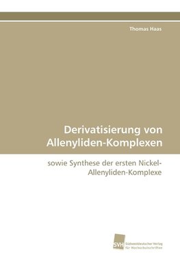 Derivatisierung von Allenyliden-Komplexen