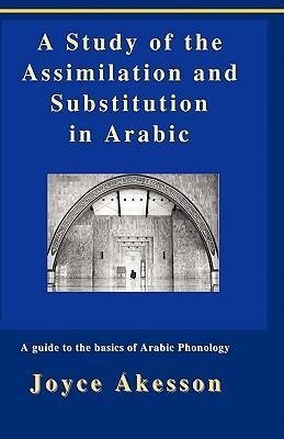 A Study of the Assimilation and Substitution in Arabic