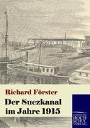 Der Suezkanal im Jahre 1915