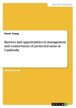 Barriers and opportunities in management and conservation of protected areas in Cambodia