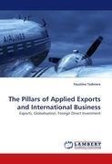 The Pillars of Applied Exports and International Business
