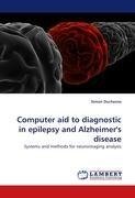 Computer aid to diagnostic in epilepsy and Alzheimer's disease