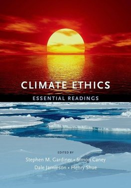 Gardiner, S: Climate Ethics