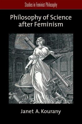 Kourany, J: Philosophy of Science after Feminism