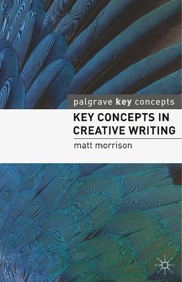 Key Concepts in Creative Writing