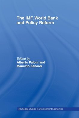 Paloni, A: IMF, World Bank and Policy Reform