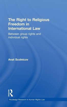 The Right to Religious Freedom in International Law