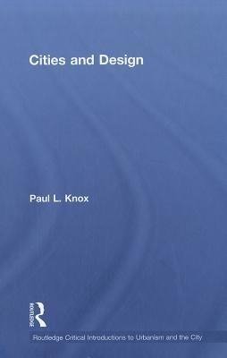 Knox, P: Cities and Design