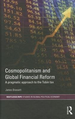 Brassett, J: Cosmopolitanism and Global Financial Reform