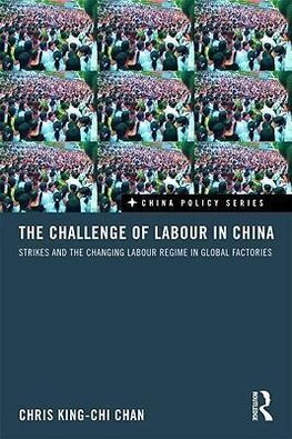 Chan, C: Challenge of Labour in China