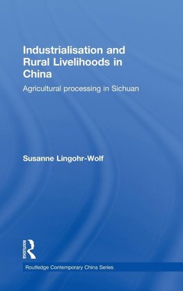 Industrialisation and Rural Livelihoods in China