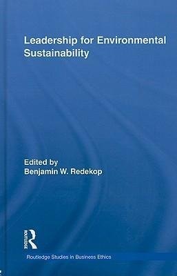 Redekop, B: Leadership for Environmental Sustainability