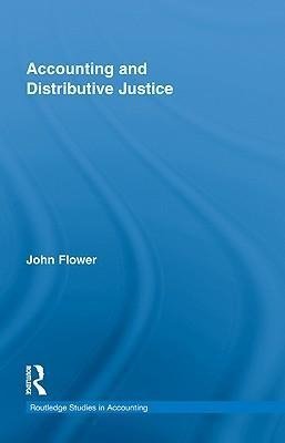 Flower, J: Accounting and Distributive Justice