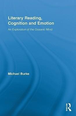 Burke, M: Literary Reading, Cognition and Emotion