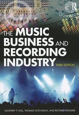 Hull, G: Music Business and Recording Industry