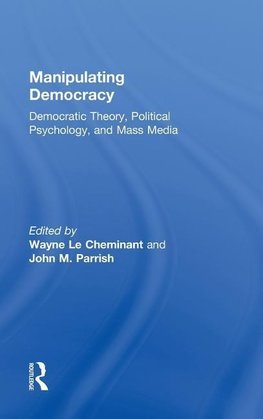 Cheminant, W: Manipulating Democracy